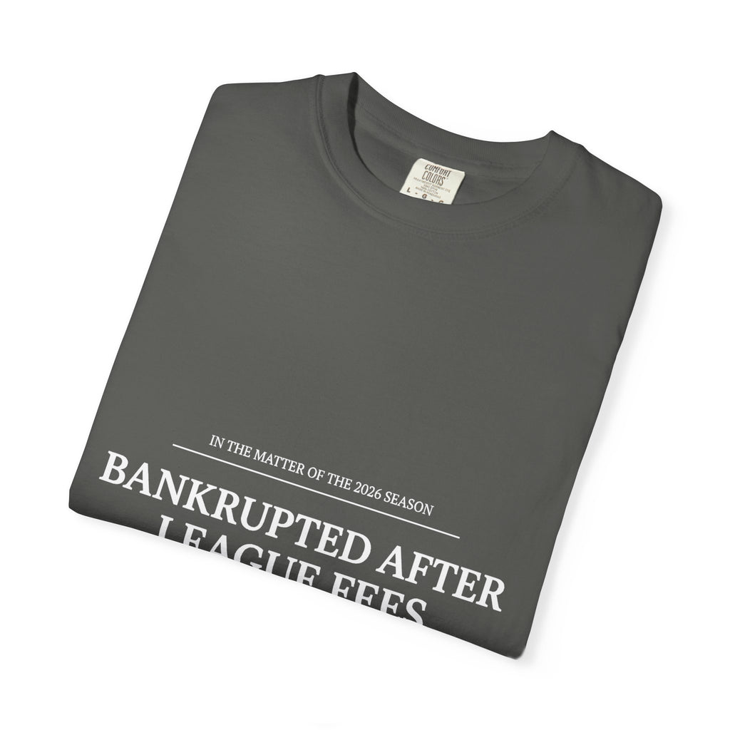 Bankrupted After League Fees