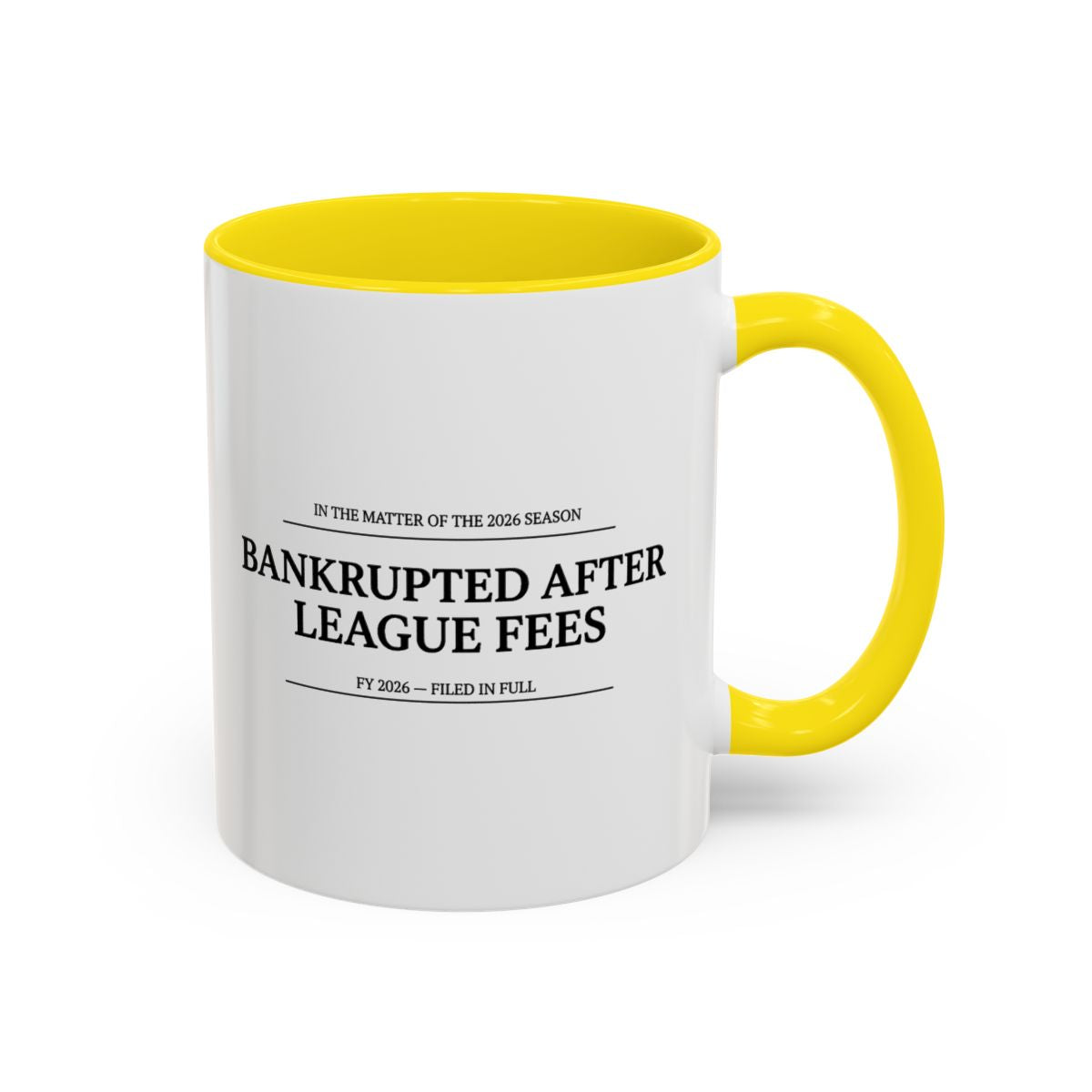 Bankrupted After League Fees — Mug
