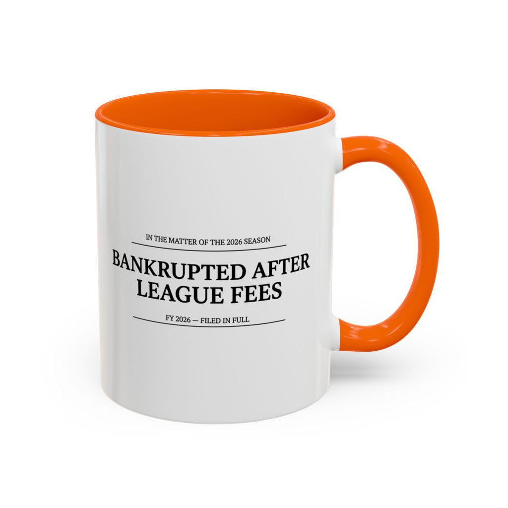 Bankrupted After League Fees — Mug