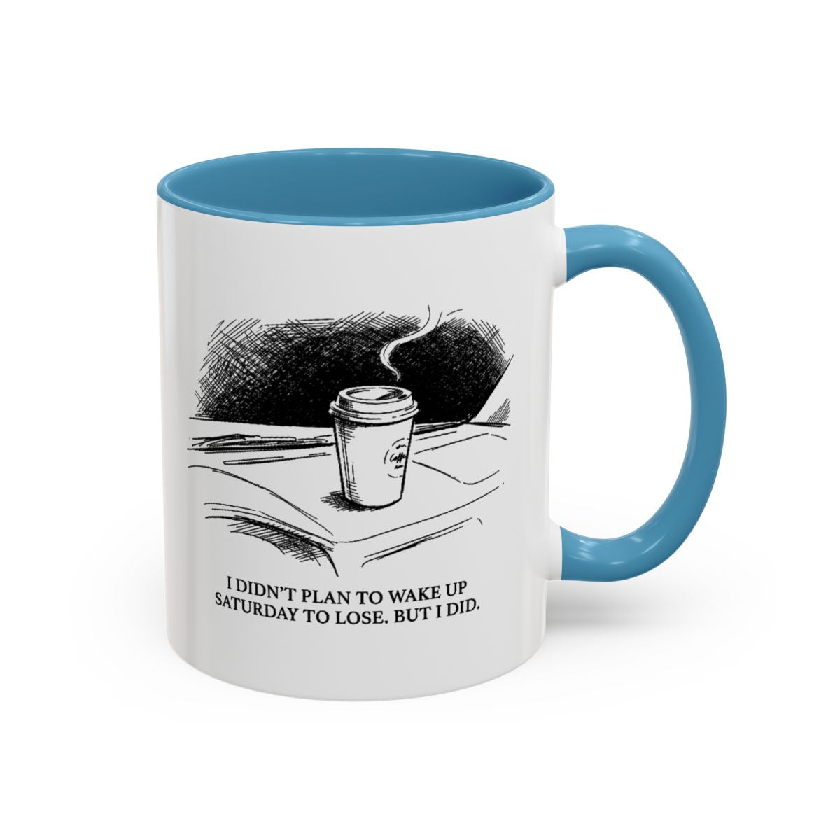 Lose On Saturday — Mug