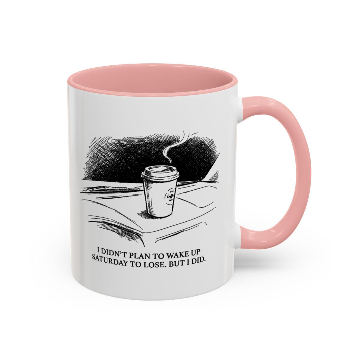 Lose On Saturday — Mug