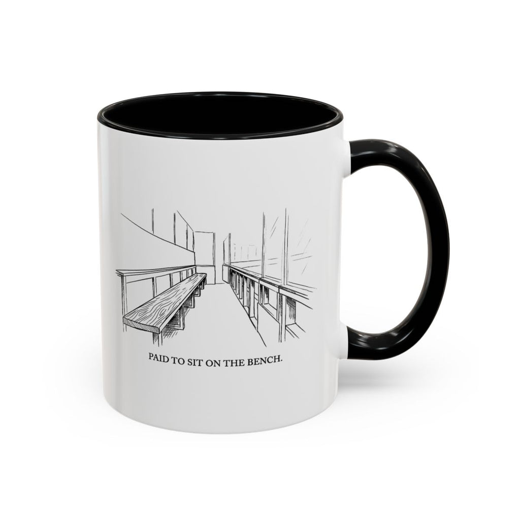 Paid To Sit On Bench — Mug