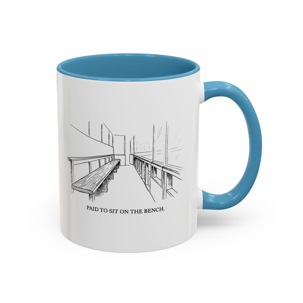 Paid To Sit On Bench — Mug