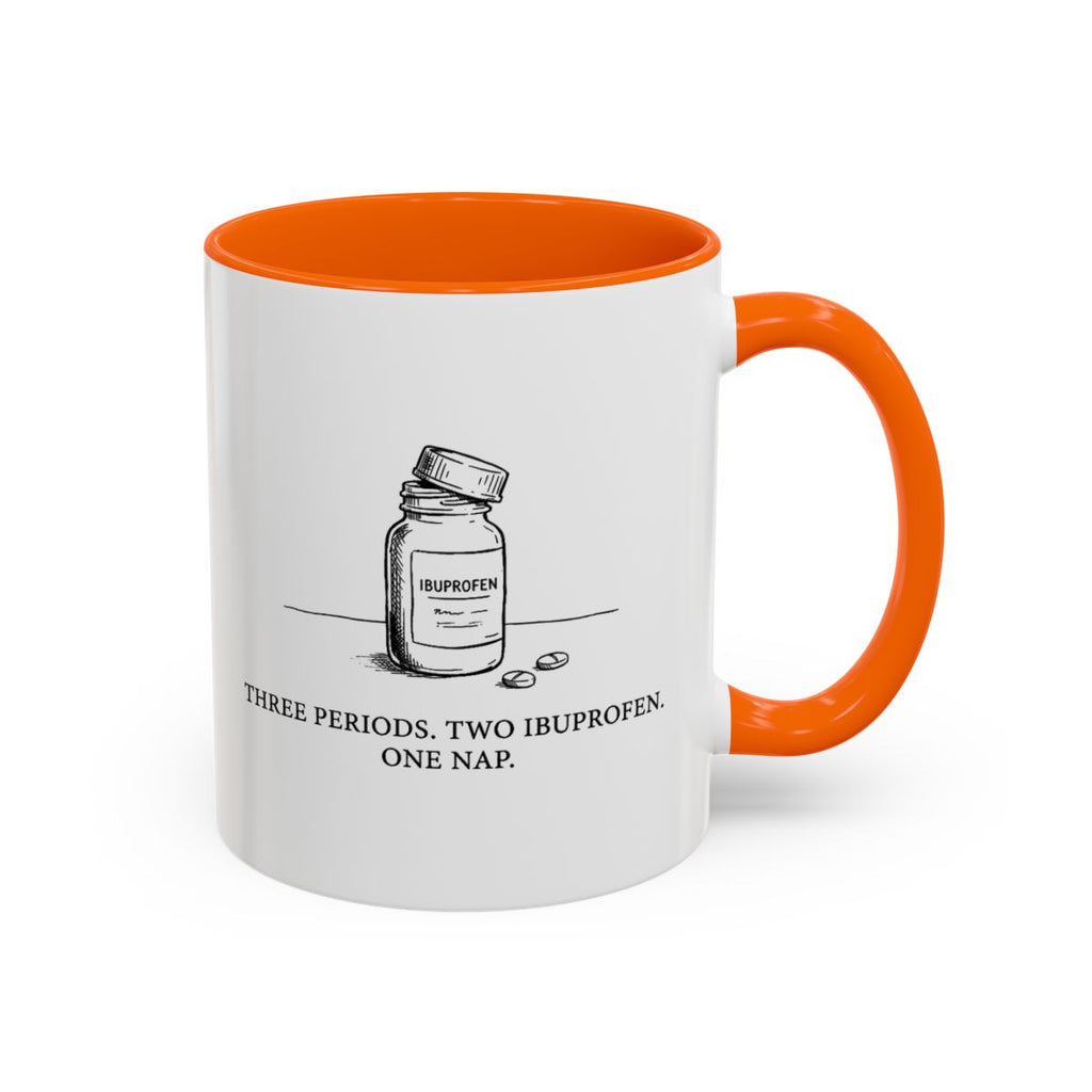 Periods and Ibuprofen — Mug