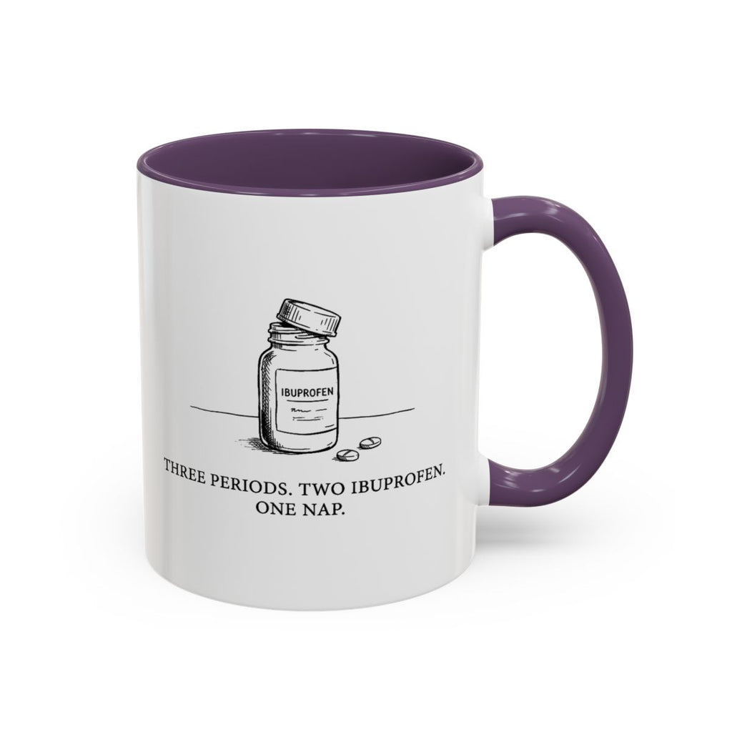 Periods and Ibuprofen — Mug